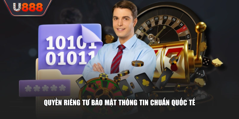 Quyền riêng tư bảo mật thông tin chuẩn quốc tế